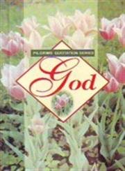PILGRIMS QUOTATION SERIES GOD