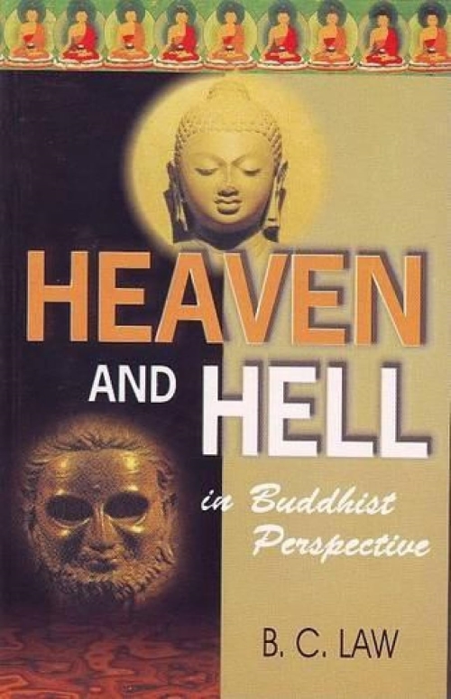 HEAVEN AND HELL IN BUDDHIST PERSPECTIVE