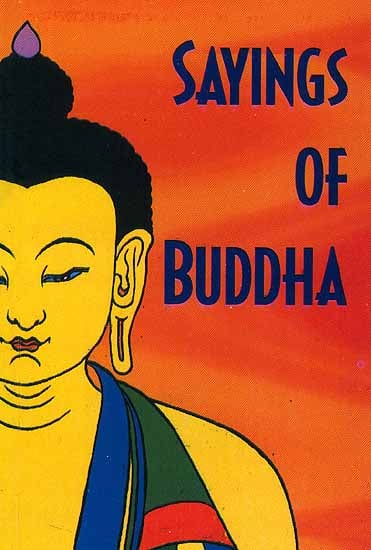 SAYINGS OF BUDDHA