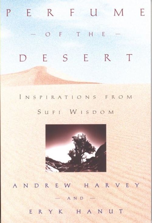 PERFUME OF THE DESERTS INSPIRATIONS FROM SUFI WISDOM