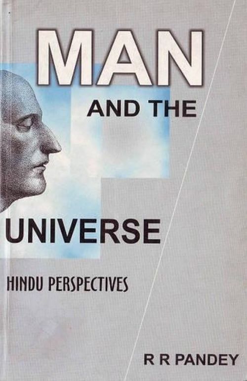 Man and the Universe Hindu Perspectives