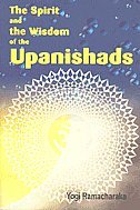 THE SPIRIT AND THE WISDOM OF THE UPANISHADS