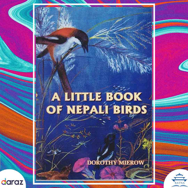 LITTLE BOOK OF NEPALI BIRDS