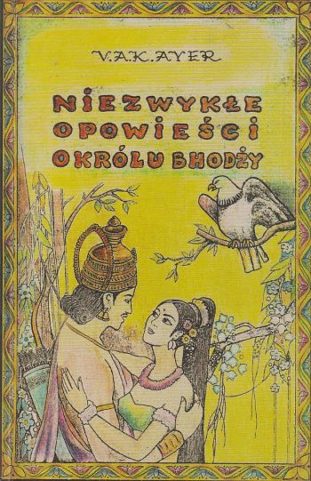 NIEZWYKLE OPOWIESCI OKROLU BHODZY(UNTOLD STORIES OF KING BHOJA)