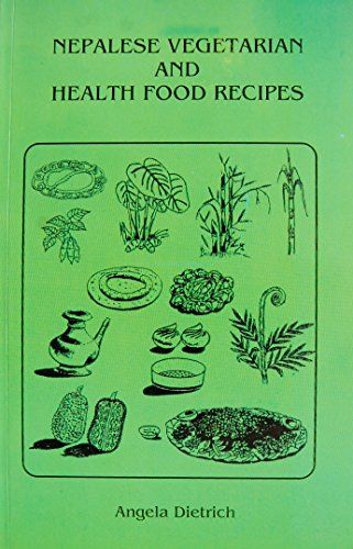 NEPALESE VEGETARIAN AND HEALTH FOOD RECIPES
