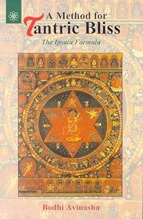 A Method For Tantric BlissThe Ipsalu Formula