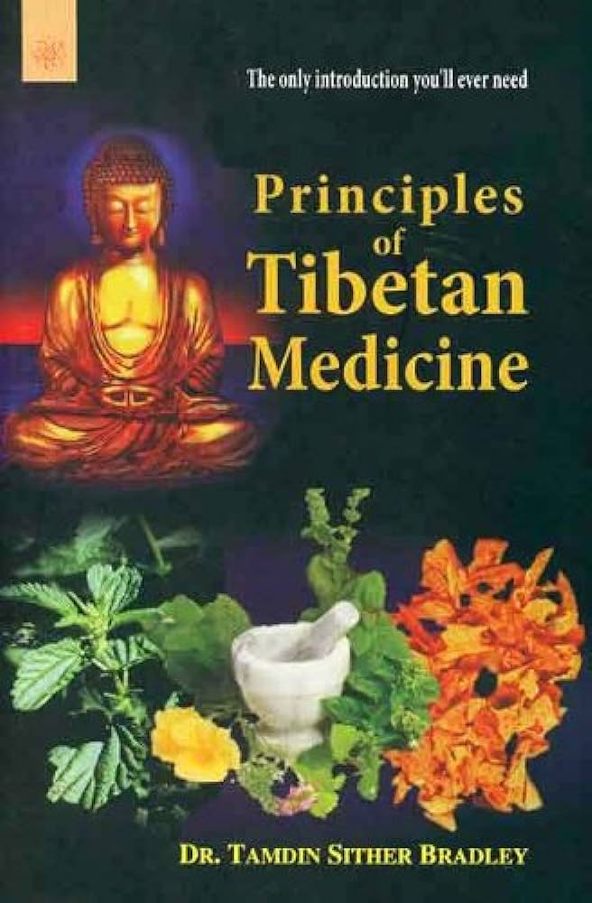 Principles Of Tibetan Medicine
