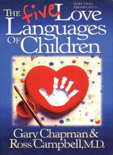 THE FIVE LOVE LANGUAGES FOR CHILDREN