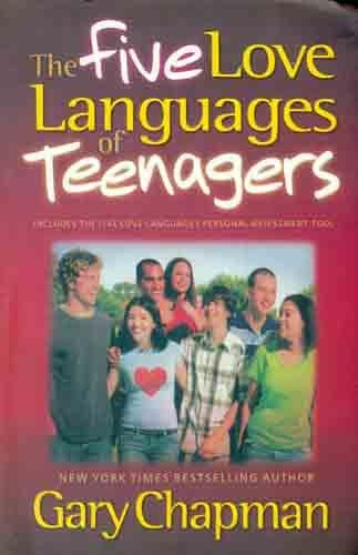 THE FIVE LOVE LANGUAGES OF TEENAGERS