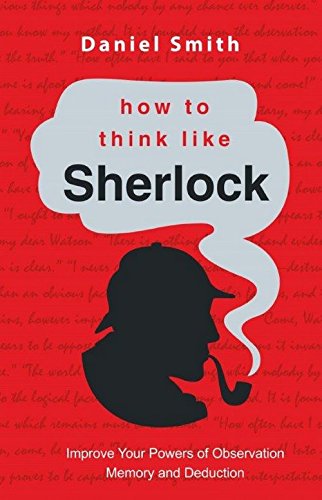 How to Think Like Sherlock