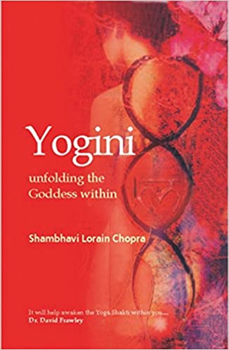 YOGINI UNFOLDING THE GODDESS WITHIN