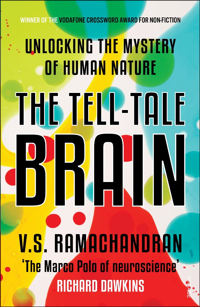 The Tell Tale Brain Unlocking the Mystery of Human Nature