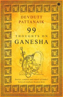 99 Thoughts on Ganesha