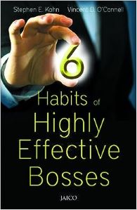 6 HABITS OF HIGHLY EFFECTIVE BOSSES