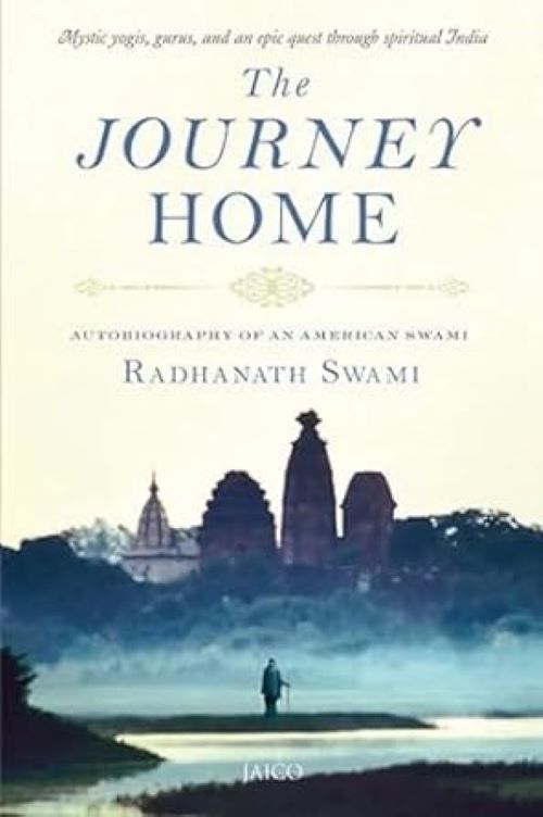 The Journey Home Autobiography of an American Swami