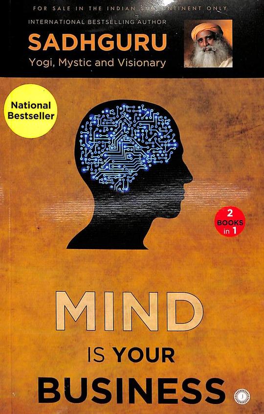 Mind is your Business Body the Greatest Gadget 2 Books in 1