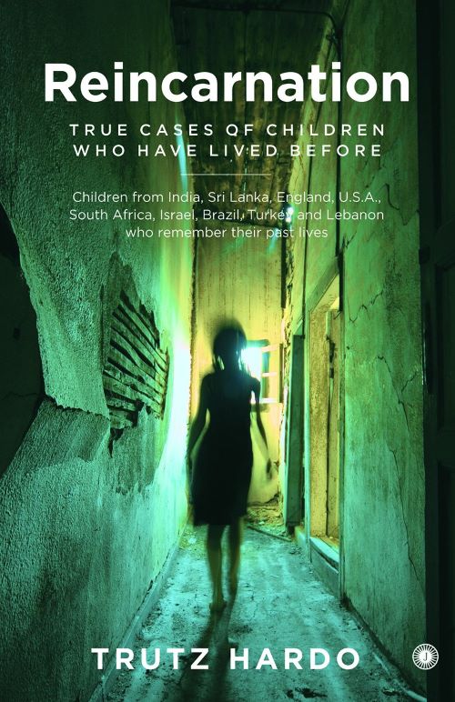 Reincarnation True Cases of Children Who Have Lived Before