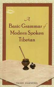 A Basic Grammar of Modern Spoken Tibetan