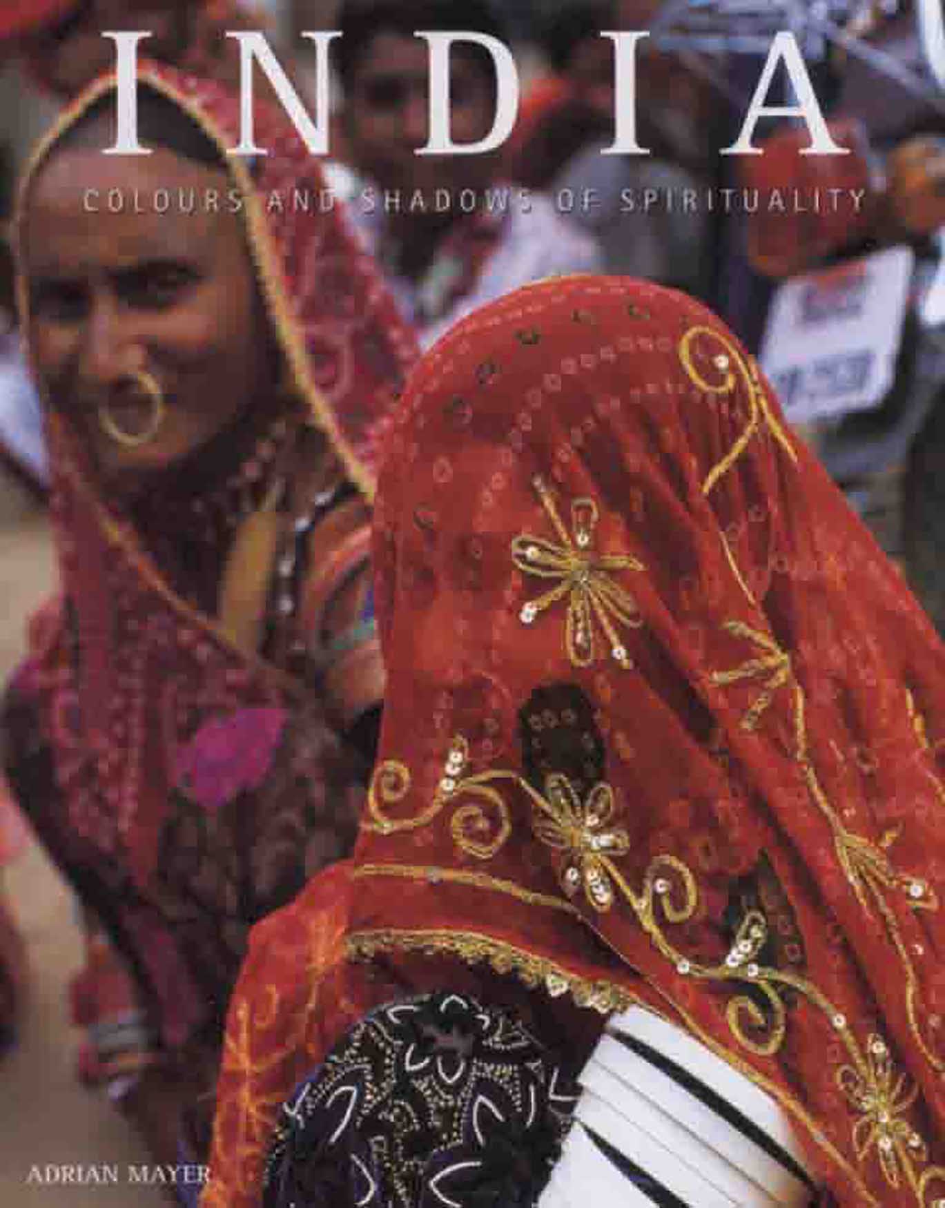 India Colours and Shadows of Spirituality