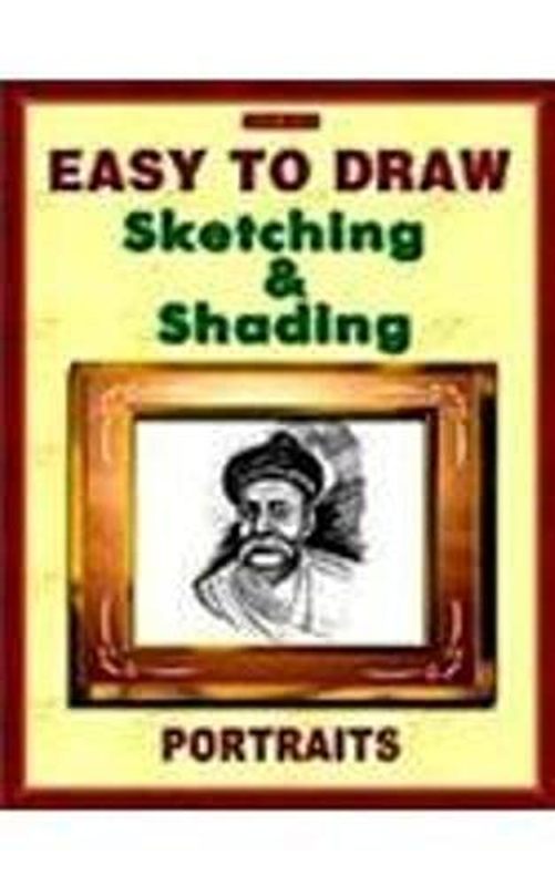 Easy to Draw Sketching and Shading Portaits