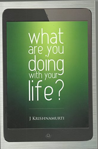 WHAT ARE YOU DOING WITH YOUR LIFE