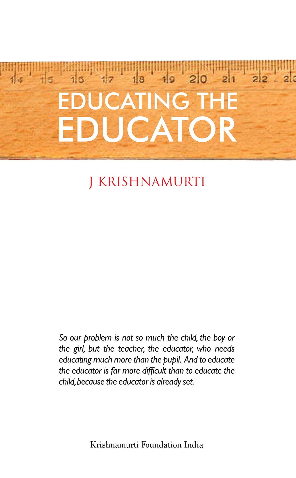 EDUCATING THE EDUCATOR