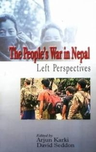 The Peoples War in Nepal Left Perspectives