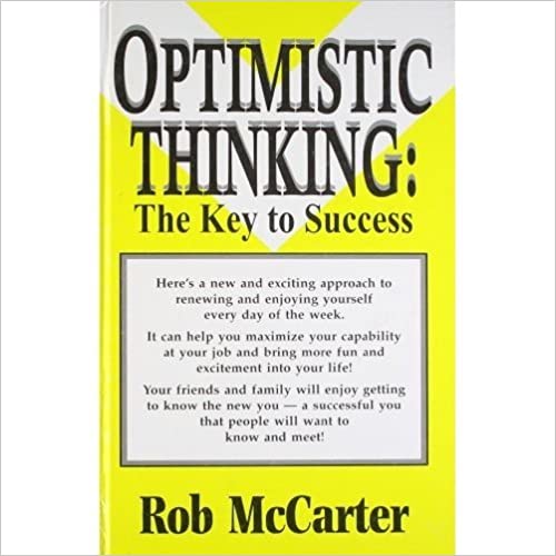 OPTIMISTIC THINKING THE KEY TO SUCCESS