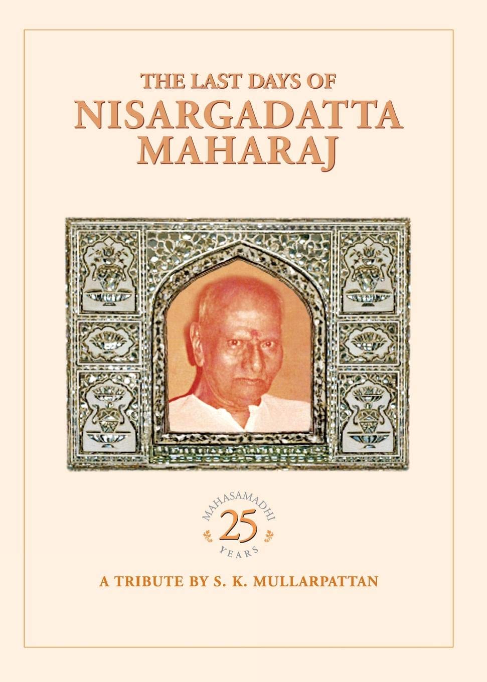 LAST DAYS OF NISARGADATTA MAHARAJ
