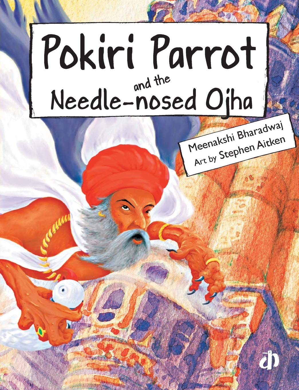 Pokiri Parrot and the Needle Nosed Ojha 