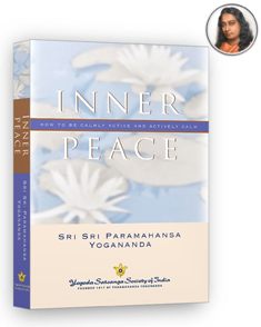 Inner Peace How to Be Calmly Active and Actively Calm