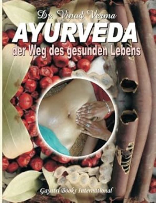 Ayurveda Der Weg Des Gesunden Lebens