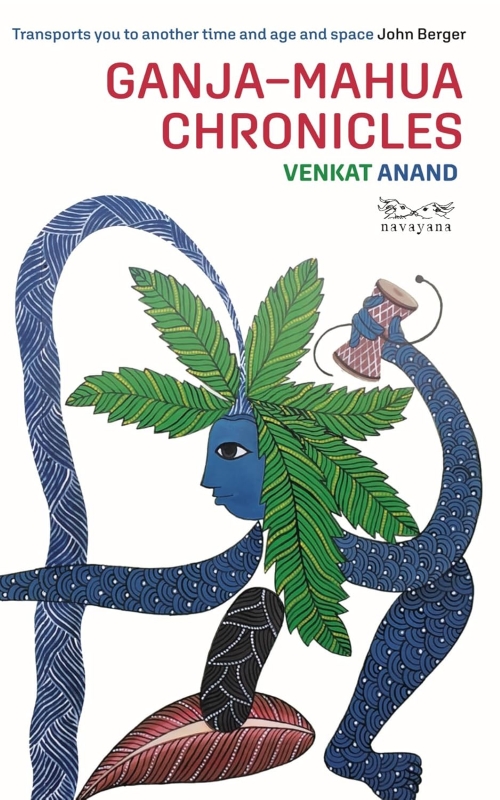 Ganja Mahua Chronicles