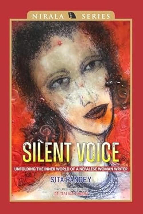Silent Voice Unfolding The Inner World Of A Nepalese Woman Writer
