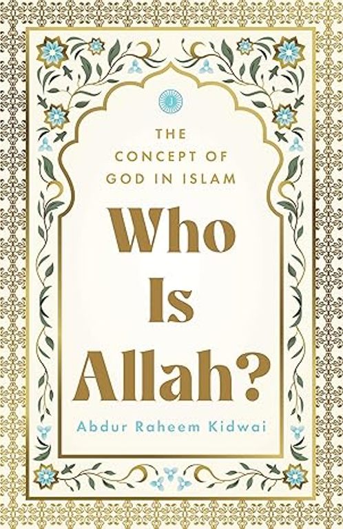 Who Is Allah The Concept of God in Islam