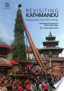 REVISITING KATHMANDU SAFEGUARDING LIVING URBAN HERITAGE