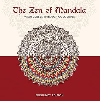 The Zen of Mandala Burgundy Edition