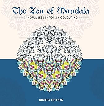 The Zen of Mandala Indigo Edition