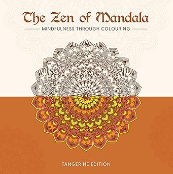 The Zen of Mandala Tangerine Edition