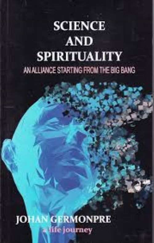 Science and Spirituality An Alliance Starting from the Big Bang