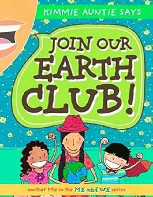Kimmie Aunties Says Join Our Earth Club