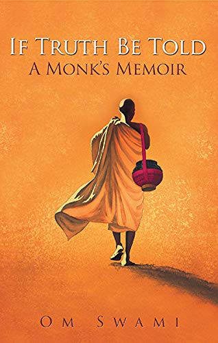If Truth Be Told A Monks Memoir