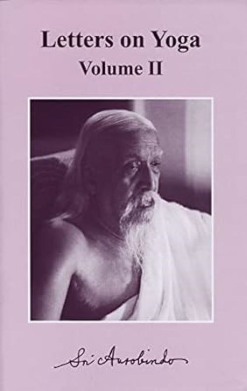 Letters on Yoga Volume II
