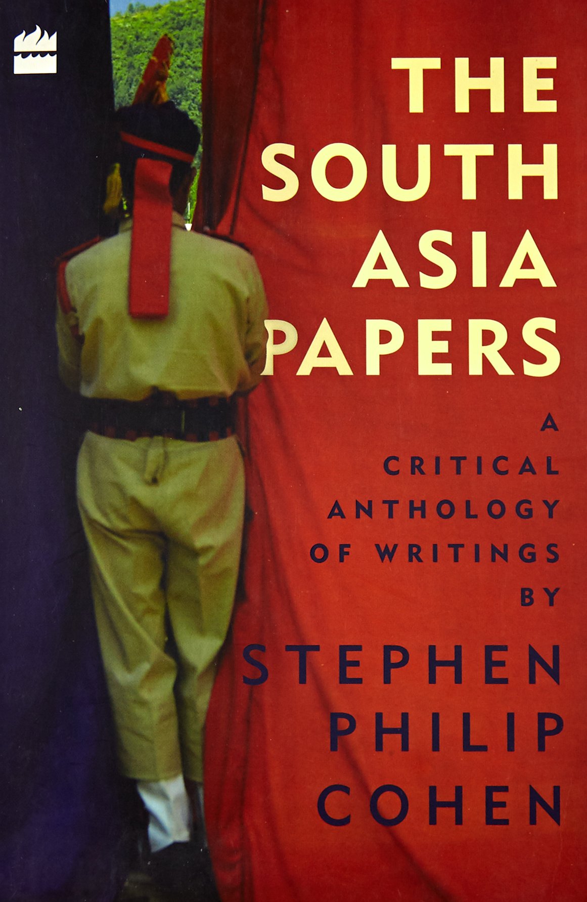 The South Asia Papers A Critical Anthology of Writings