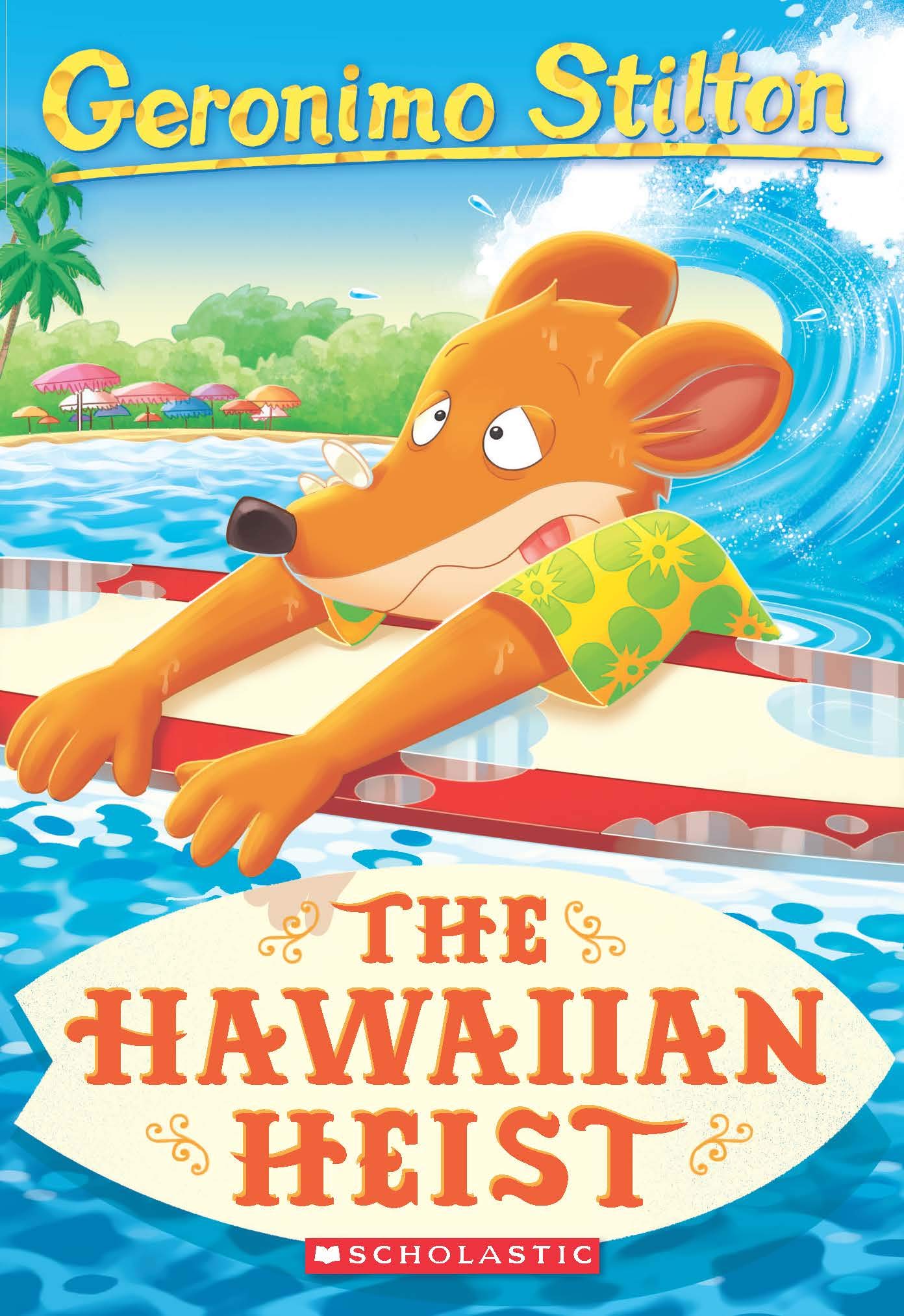 Geronimo Stilton Book 72 The Hawaiian Heist