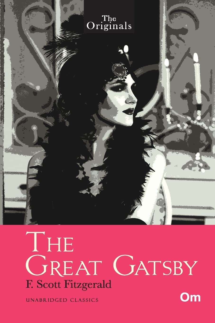 The Originals The Great Gatsby Unabridged Classics