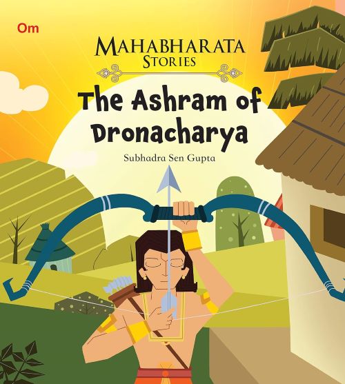 Mahabharata Stories The Ashram of Dronacharya