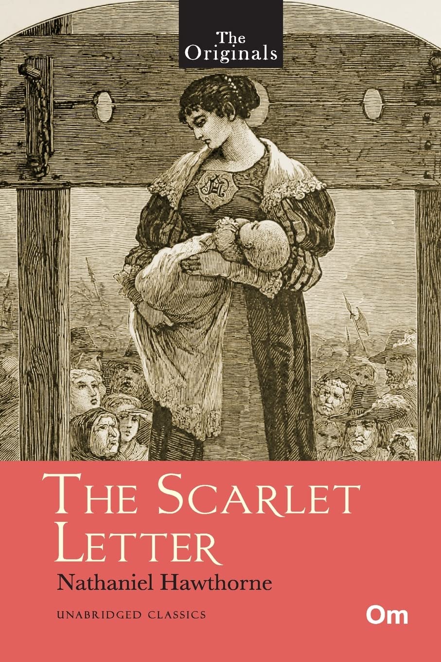 The Originals The Scarlet Letter Unabridged Classics 