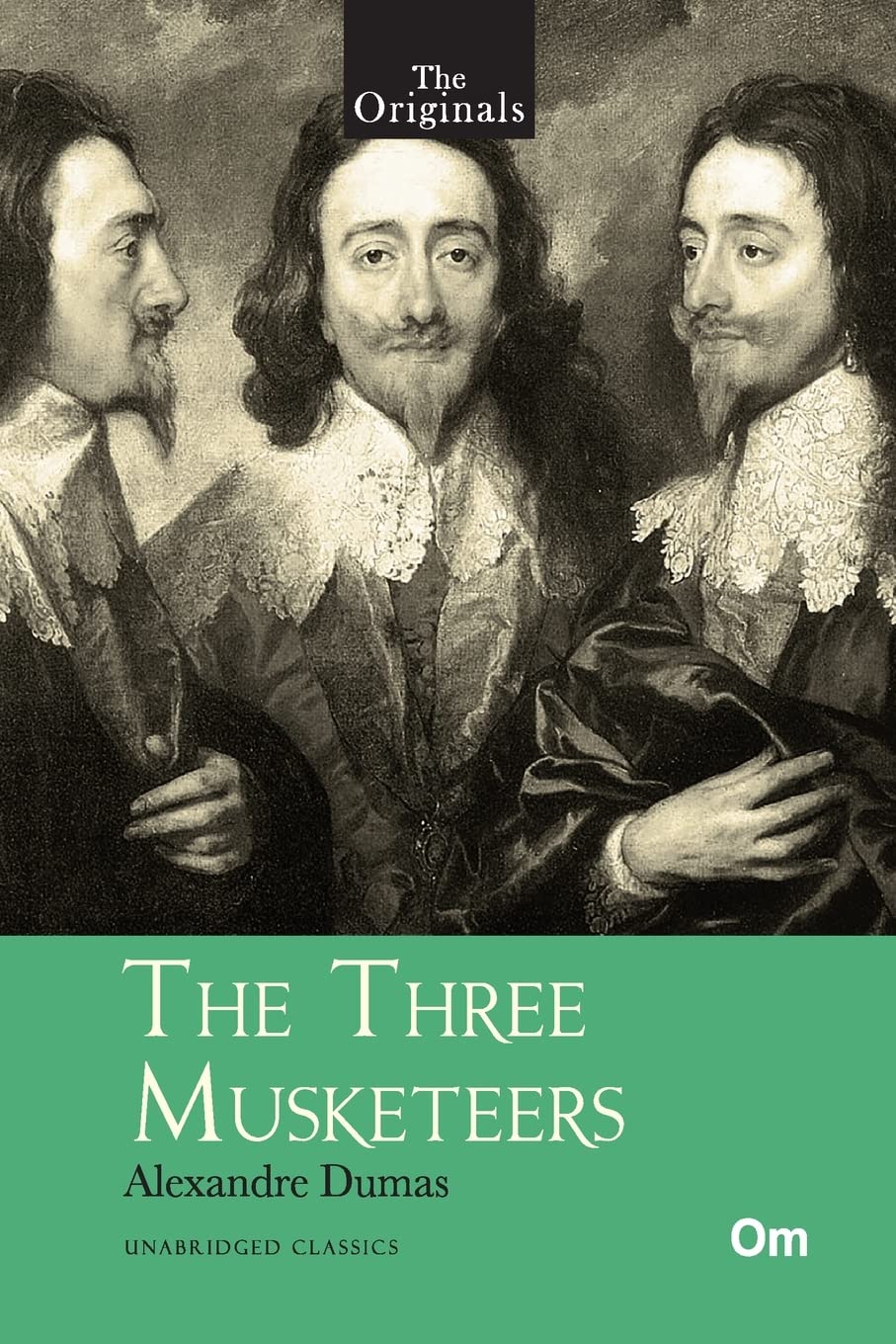The Originals The Three Musketeers Unabridged Classics