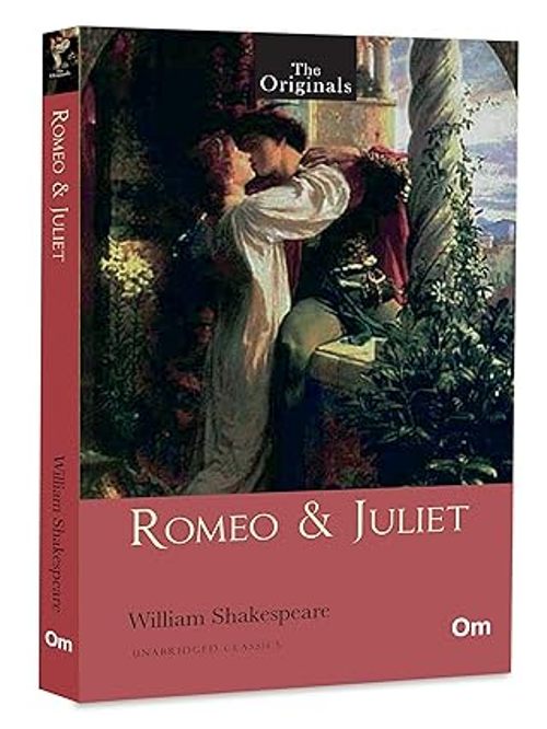 The Originals Romeo and Juliet Unabridged Classics